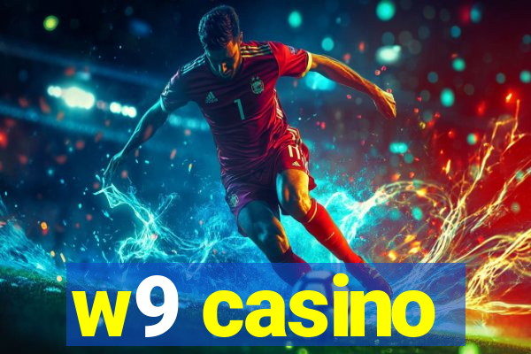 w9 casino